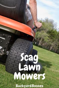 the back end of a lawn mower with text saying scag lawn movers