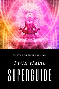 a woman sitting in a lotus position with the words twin flame super guide