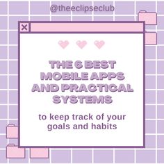 the 6 best mobile apps and practical systems to keep track of your goals and habitts