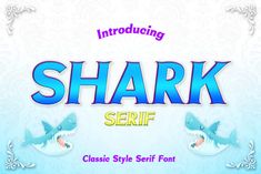 the title for an interactive game called shark serif, which features two sharks and one is