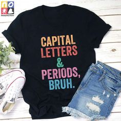 Product details: ✔️✔️✔️ TITLE NAME: Capital Letters And Periods Bruh Teacher Vintage T-Shirt, Teacherlife Shirt, Teachers Day Shirt, Teacher Lovers Shirt, Teacher Shirt ✔️✔️✔️ IMPORTANT NOTE: Both Men and Women can we our shirts because this is unisex style t-shirts;  Wash item inside out in cold water, do not bleach, do not dry clean, do not iron directly on the design. ✔️✔️✔️ MATERIAL: 5.3-ounce, 100% cotton (99/1 cotton/poly (Ash) & 90/10 cotton/poly (Sport Grey); Heavyweight classic unisex t English Teacher Shirt, Grammar Humor, Style T Shirts, Teachers Day, Capital Letters, Tee Shirt Designs, Teacher Humor, English Teacher, Teacher Tshirts