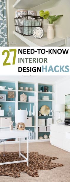 the book cover for 27 need - to - know interior design hacks is shown