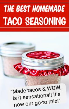 the best homemade taco seasoning recipe is in a jar and it's ready to be eaten