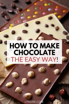 how to make chocolate the easy way with text overlay that reads, how to make chocolate the easy way