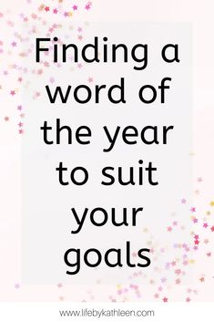 the words finding a word of the year to suit your goals