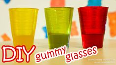 three different colored glasses with the words diy gummy glasses written in red and green