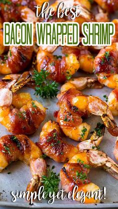 the best bacon wrapped shrimp recipe ever