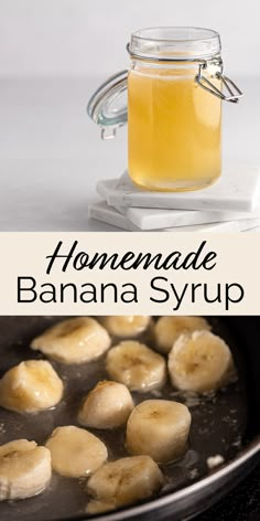 homemade banana syrup in a glass jar next to sliced bananas on a skillet with text overlay