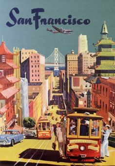 an old san francisco travel poster with people walking on the sidewalk and cars driving down the street