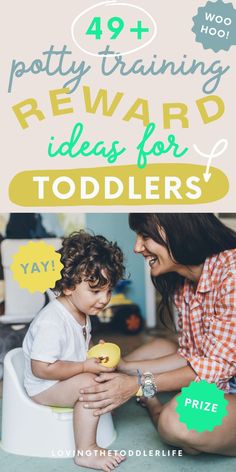 a woman and child sitting on the floor with text overlay saying potty training reward ideas for toddlers