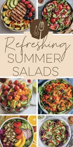 a collage of different salads with the words refreshing summer salads