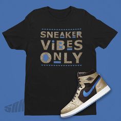 ✦Sneaker Vibes Only Shirt Match Air Jordan 1 Gold Laser, Retro 1 Shirt, 90's Fashion Design, Jordan 1 Shirt, Metallic Gold SVG ✦Materials: 100% Ringspun Cotton ✦Color: Black, Gold ✦Size: S, M, L, XL, 2X, 3X ✦Pre-Shrunk: Yes ✦Fabric weight: 4.5 oz/yd² (153 ag/m²) ✦Shoulder-to-shoulder taping: Yes ✦Side Seamed Construction: Yes ✦Custom Made: Not Jordan Brand or Nike ✦Quarter-turned to avoid crease down the center: Yes ✦Source: Blank product sourced from Bangladesh, Honduras, Haiti, Mexico, or Nica Jordan 1 Poster, Jordan Shirt, Jordan Tees, Basketball Tees, Jordan Shirts, 90's Fashion, Retro 1, Matching Jordans, Air Max 1