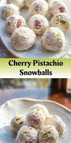 cherry pistachio snowballs on a white plate with the words, cherry pistachio snowballs