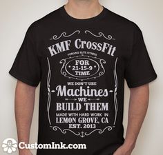 kmfjack designed online at http://www.customink.com Crossfit Shirts, Custom Ink, Ink Design, T Shirt Printing, Custom T Shirts, Shirt Ideas, Online Design, Crossfit, Custom Tshirts