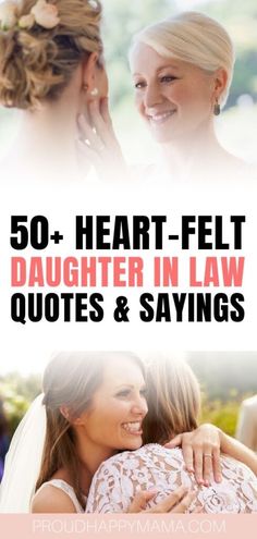 two women hugging each other with the words 50 + heart - felt daughter in law quotes and sayings