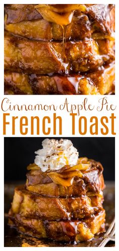 cinnamon apple pie french toast stacked on top of each other