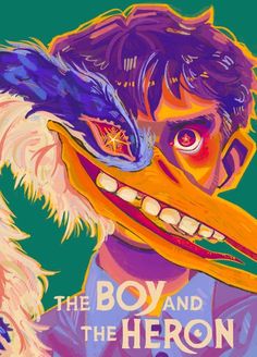 the boy and the heron movie poster with an animal's face painted on it