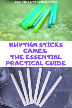 four different colored sticks sitting next to each other on top of a tree stump with text overlay reading rhythm sticks games the essential practical guide