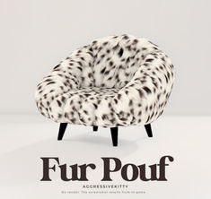 an animal print chair with the words fur pouf across it's legs and feet