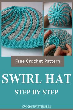 crochet pattern for a hat with the words swril hat step by step