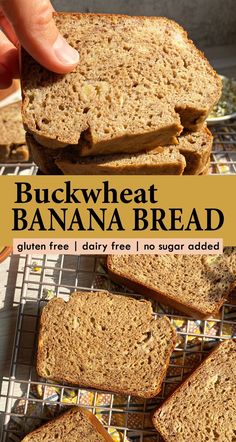 a close up of bread on a cooling rack with the words buckwheat banana bread