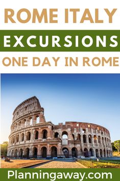 an image of the colossion in rome with text overlaying it that reads, roman italy excursions one day in rome