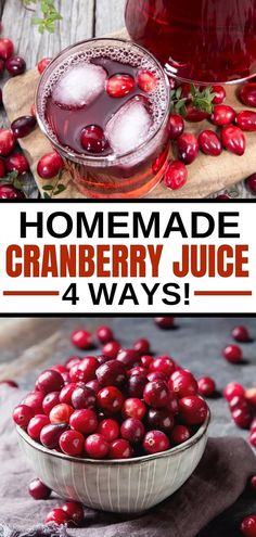 cranberry juice in a bowl with ice cubes on the side and text overlay that reads homemade cranberry juice 4 ways