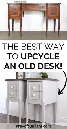 the best way to upcycle an old desk