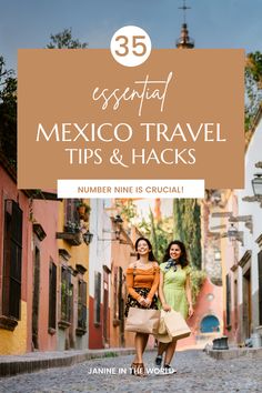 two women walking down the street in mexico with text overlay that reads 35 essential mexican travel tips and hacks