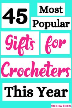 the words,'most popular gifts for crocheters this year'are in pink and