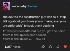 a tweet with the caption that reads, may - why follow about the construction guy who said stop talking about your holes you're making everyone uncomfortableable to spot