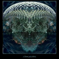 an abstract photograph with the words alien jellyfish on it