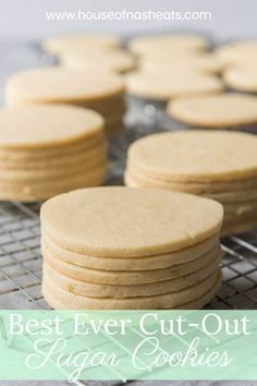 the best ever cut - out sugar cookies on a cooling rack with text overlay