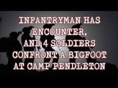 an image with the caption that reads, inefntryman has encounter, and 4 soldiers confront a bigfoot at camp pendleton