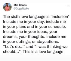 a tweet that reads, the sixth love language is inclusion include me in your day