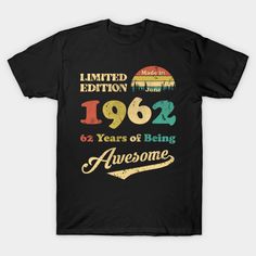 Made In June 1962 62 Years Of Being Awesome 62nd Birthday T-Shirt, vintage 1962 t shirts for men, 1962 birthday shirt, made in 1962 shirt, mens 1962 shirts, 1962 shirt, 1962 shirts for men, 1962 shirts for women, 62nd birthday shirt, happy 62nd birthday shirt, 62nd birthday shirt for women, 62 years old shirt, birthday shirt birthday shirts for men, birthday shirt for men, birthday shirt men, mens birthday shirt, birthday tee shirt, happy birthday shirts for men, birthday shirts for men, birthda 62 Birthday Shirt, 60 Birthday Shirt Men, Happy 62nd Birthday, Happy Birthday Shirts, Vintage 1964 Birthday, Birthday Shirts For Men, 60 Th Birthday Tee Shirts, Made In 1962 Birthday Shirt, Birthday Shirt For Women