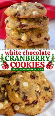 white chocolate cranberry cookies stacked on top of each other with the title above it