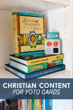 some books are stacked on top of each other with the words christian content for yoto cards