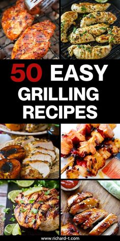 the cover of 50 easy grilling recipes with pictures of grilled meats and vegetables