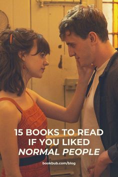 a man and woman standing next to each other with the words 15 books to read if you liked normal people