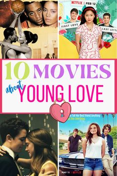 10 movies about young love that will make you fall in love with the show's characters