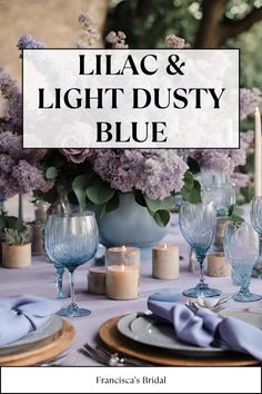 lilac and light dusty blue is the perfect color scheme for an elegant table setting