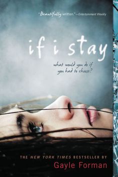 the cover of if i stay by gayle forman, with an image of a woman's face