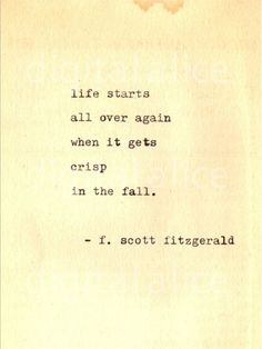 an old typewriter with the words life starts all over again when it gets crisp in the fall