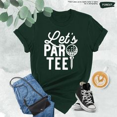 a t - shirt that says let's par teee on it