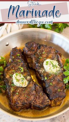 two steaks in a pan with sauce and parsley on the side that says best marinade