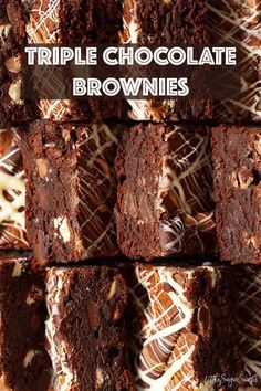 chocolate brownies stacked on top of each other with the words triple chocolate brownies