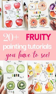 fruit paintings with text overlay that reads 20 + fruit painting tutors you have to see