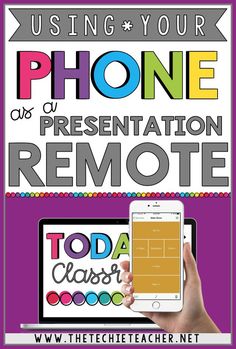 a poster with the text using your phone as a presentation remote to teach students how to use