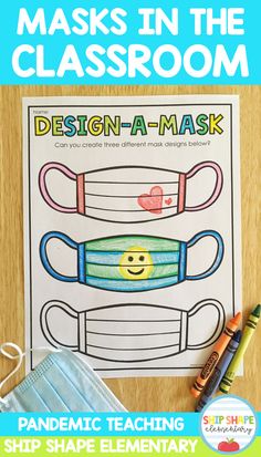 a mask with the words design - a - mask on it next to some crayons